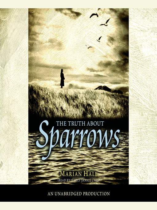 Title details for The Truth About Sparrows by Marian Hale - Wait list